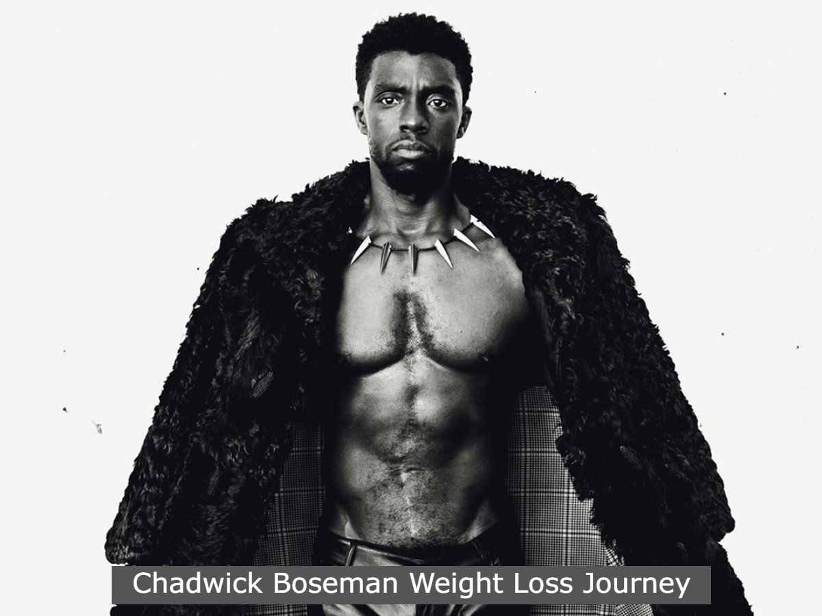 Chadwick Boseman Weight Loss