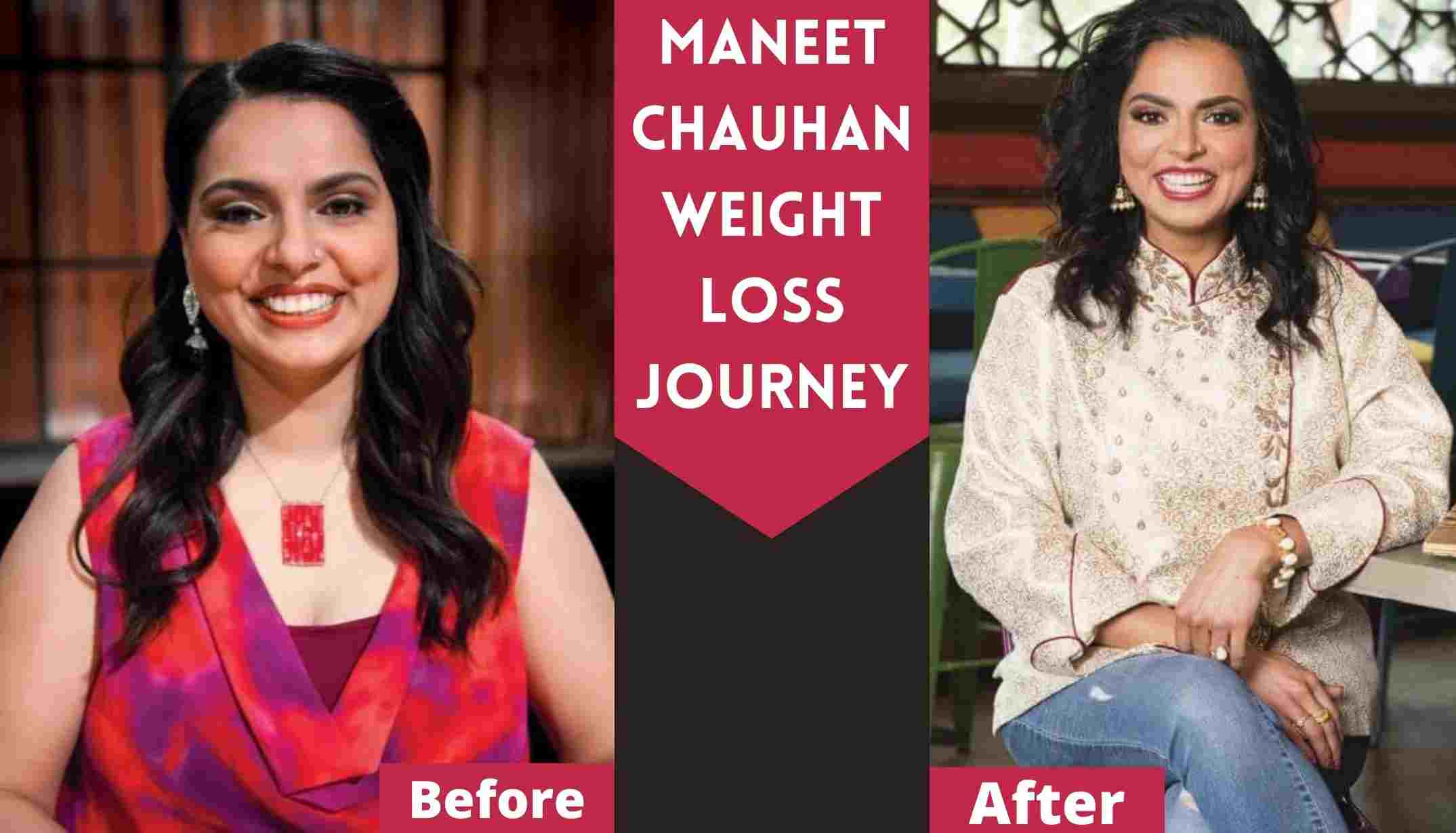 Maneet Chauhan Weight Loss