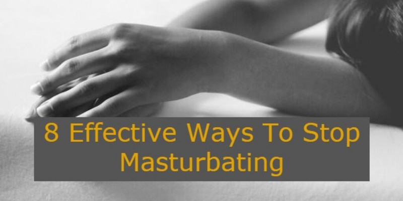 How to Stop Masturbating